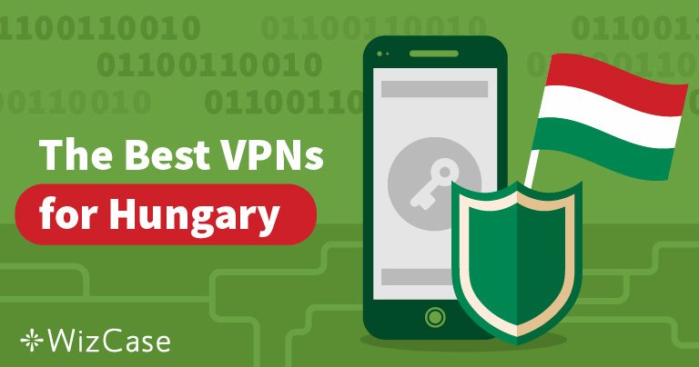 A 2 legjobb VPN Magyarországon használható 2025-ban
